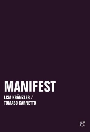 Manifest von Carnetto,  Tomaso, Kränzler,  Lisa