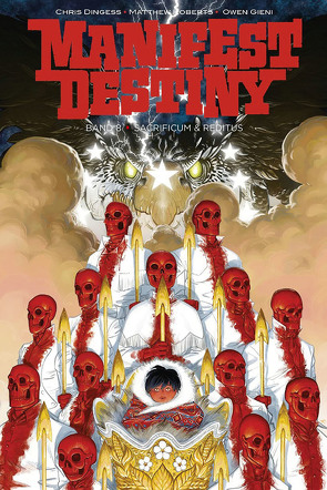 Manifest Destiny 8 von Dingess,  Chris, Gieni,  Owen, Langhagen,  Christian, Roberts,  Matthew