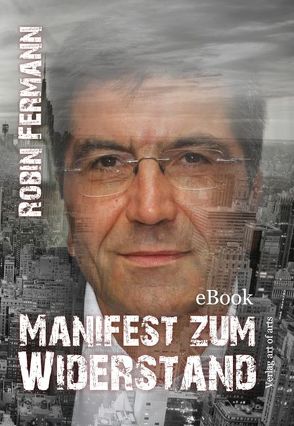 Manifest zum Widerstand von Fermann,  Robin