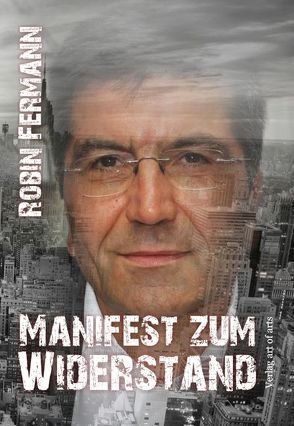 Manifest zum Widerstand von Fermann,  Robin