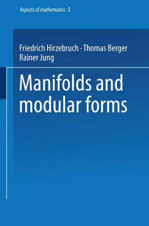 Manifolds and Modular Forms von Hirzebruch,  Friedrich