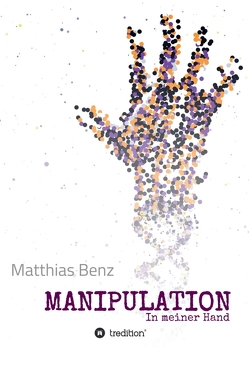 MANIPULATION von Benz,  Matthias