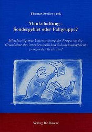 Mankohaftung – Sondergebiet oder Fallgruppe? von Stollenwerk,  Thomas