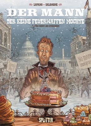 Der Mann, der keine Feuerwaffen mochte. Band 4 von Lupano,  Wilfrid, Salomone,  Paul