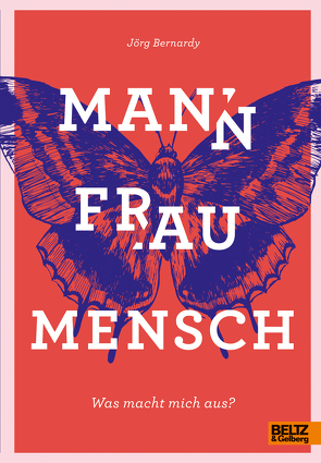 Mann Frau Mensch von Bernardy,  Jörg