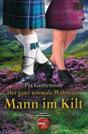 Mann im Kilt / Der ganz normale Wahnsinn – Mann im Kilt von Guttenson,  Pia