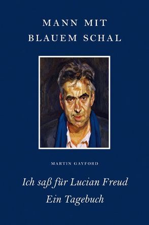 Mann mit blauem Schal von Gayford,  Martin, Reissig,  Heike