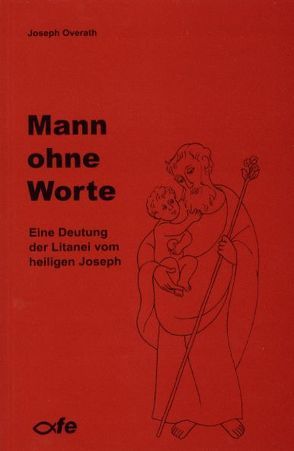 Mann ohne Worte von Overath,  Joseph