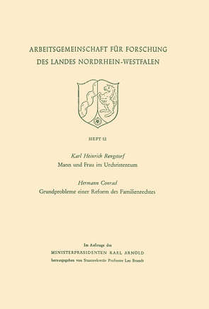 Mann und Frau im Urchristentum. Gundprobleme einer Reform des Familienrechtes von Rengstorf,  Karl Heinrich