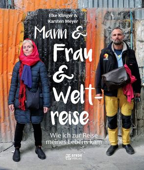 Mann und Frau und Weltreise von Klinger,  Elke, Meyer,  Karsten