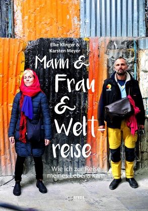 Mann und Frau und Weltreise von Klinger,  Elke, Meyer,  Karsten