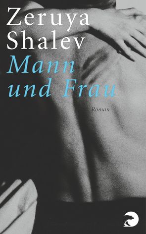 Mann und Frau von Pressler,  Mirjam, Shalev,  Zeruya