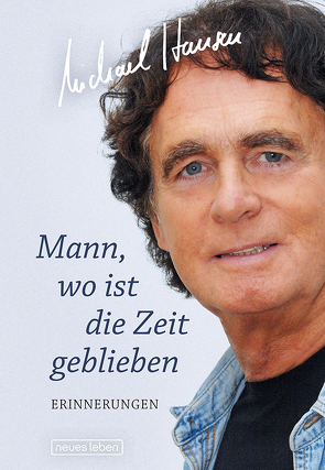 Mann, wo ist die Zeit geblieben von Hansen,  Michael