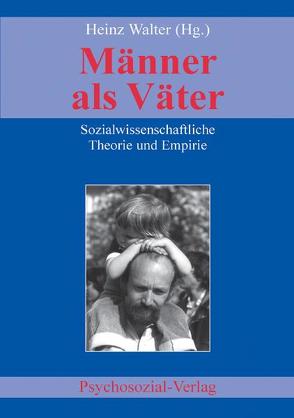 Männer als Väter von Walter,  Heinz