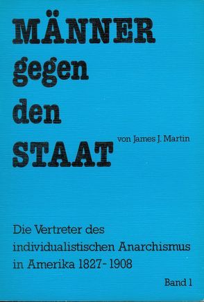 Männer gegen den Staat von Martin,  James J, Solneman,  K H, Waibel,  Jürgen