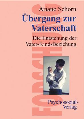 Männer im Übergang zur Vaterschaft von Schorn,  Ariane