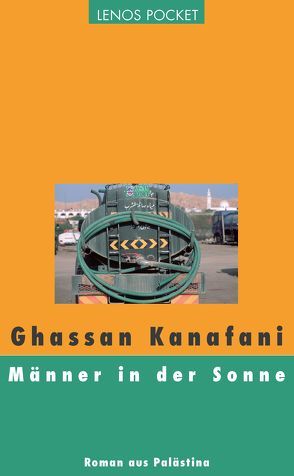 Männer in der Sonne von Fähndrich,  Hartmut, Kanafani,  Ghassan