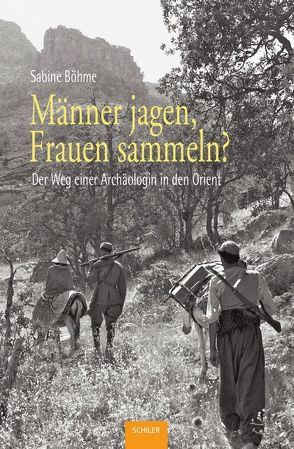 Männer jagen, Frauen sammeln? von Böhme,  Sabine, Strommenger,  Eva, Tschink,  Werner