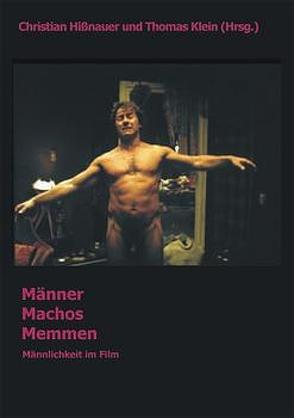 Männer – Machos – Memmen von Hissnauer,  Christian, Klein,  Thomas