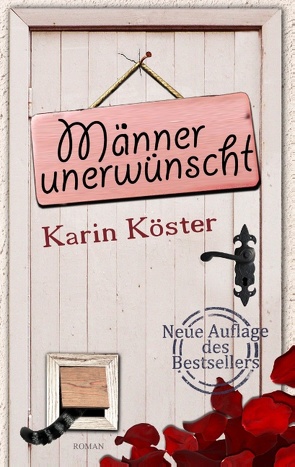 Männer unerwünscht von Köster,  Karin