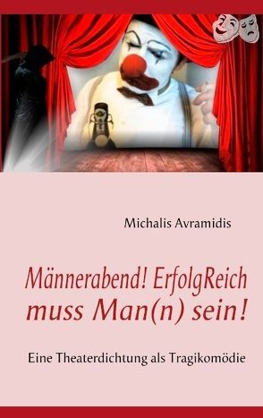 Männerabend! ErfolgReich muss Man(n) sein! von Avramidis,  Michalis