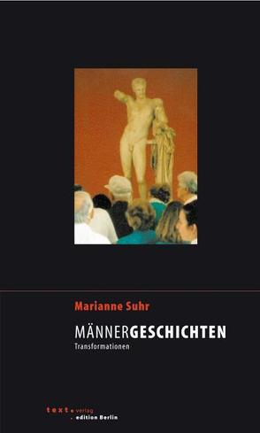 Männergeschichten von Suhr,  Marianne