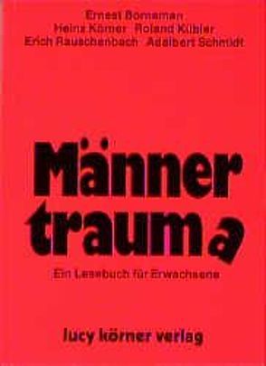 Männertraum(a) von Borneman,  Ernest, Körner,  Heinz, Kübler,  Roland, Rauschenbach,  Erich, Schmidt,  Adalbert