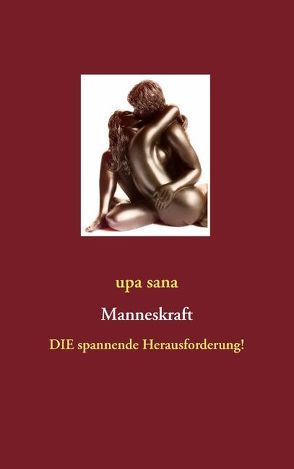 Manneskraft von sana,  upa