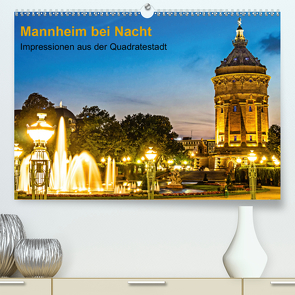 Mannheim bei Nacht – Impressionen aus der Quadratestadt (Premium, hochwertiger DIN A2 Wandkalender 2021, Kunstdruck in Hochglanz) von Seethaler,  Thomas