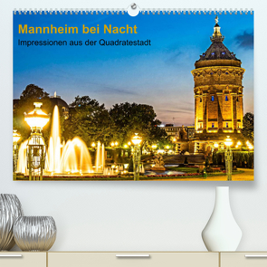 Mannheim bei Nacht – Impressionen aus der Quadratestadt (Premium, hochwertiger DIN A2 Wandkalender 2022, Kunstdruck in Hochglanz) von Seethaler,  Thomas