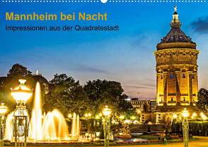 Mannheim bei Nacht – Impressionen aus der Quadratestadt (Wandkalender 2022 DIN A2 quer) von Seethaler,  Thomas