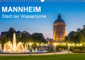 Mannheim – Stadt der Wassertürme (Wandkalender 2021 DIN A3 quer) von Seethaler,  Thomas