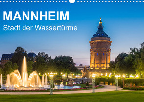 Mannheim – Stadt der Wassertürme (Wandkalender 2022 DIN A3 quer) von Seethaler,  Thomas