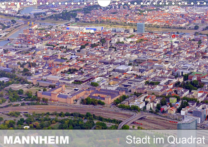 Mannheim – Stadt im Quadrat (Wandkalender 2021 DIN A4 quer) von Mannheim, Ruhm,  Guenter