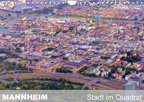 Mannheim – Stadt im Quadrat (Wandkalender 2022 DIN A4 quer) von Mannheim, Ruhm,  Guenter