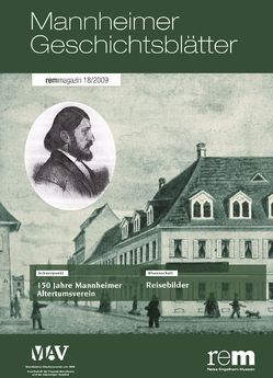 Mannheimer Geschichtsblätter – remmagazin 18/2009 von Braun,  Claudia, Kreutz,  Wilhelm, Wieczorek,  Alfried, Wiegand,  Hermann