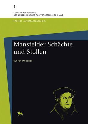 Mansfelder Schächte und Stollen von Fessner,  Michael, Jankowski,  Günter, Meller,  Harald