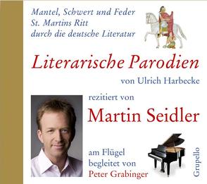 Mantel, Schwert und Feder. St. Martins Ritt durch die deutsche Literatur von Grabinger,  Peter, Harbecke,  Ulrich, Seidler,  Martin