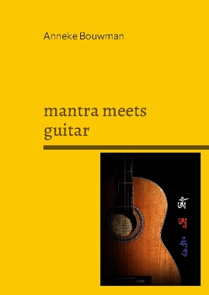 mantra meets guitar von Bouwman,  Anneke