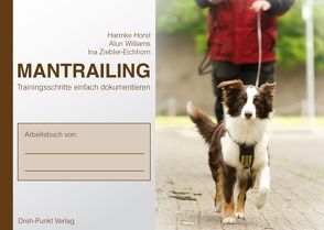 Mantrailing Notizbuch zur DVD von Horst,  Harmke, Williams,  Alun, Ziebler-Eichhorn,  Ina