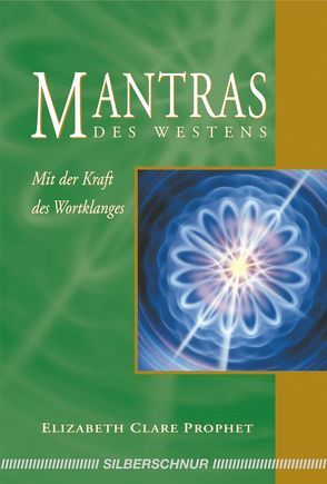 Mantras des Westens von Prophet,  Elizabeth Clare