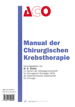 Manual der Chirurgischen Krebstherapie von Smola,  Michael G.