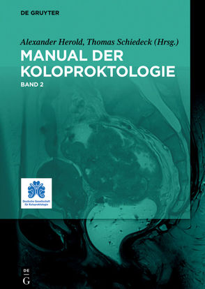 Manual der Koloproktologie von Herold,  Alexander, Schiedeck,  Thomas