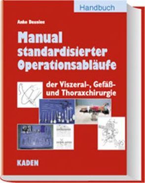 Manual standardisierter Operationsabläufe von Dausien,  Anke