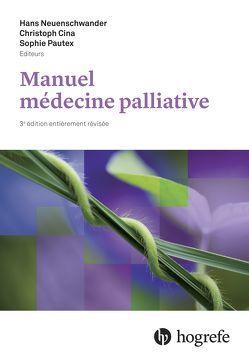 Manuel de médecine palliative von Cina,  Christoph, Neuenschwander,  Hans