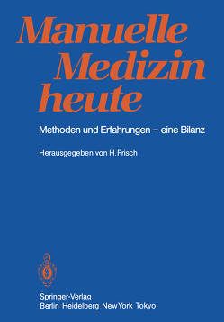 Manuelle Medizin heute von Frisch,  Herbert