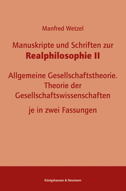 Manuskripte und Schriften zur Realphilosophie II von Wetzel,  Manfred