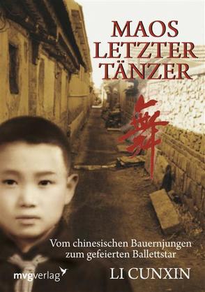 Maos letzter Tänzer von Cunxin,  Li