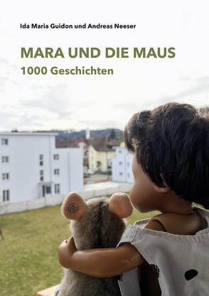 Mara und die Maus von Guidon,  Ida Maria, Neeser,  Andreas