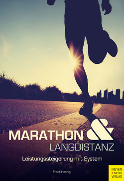 Marathon und Langdistanz von Hennig,  Frank